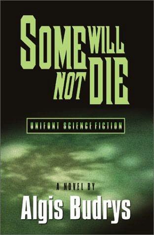 Some Will not Die